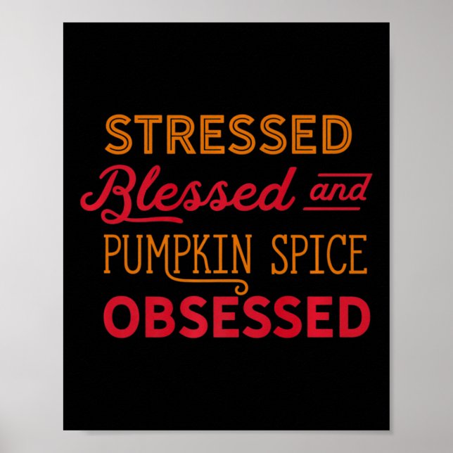 Pumpkin Spice Obsessed Mum Psl Everything Fall Tee Poster (Front)