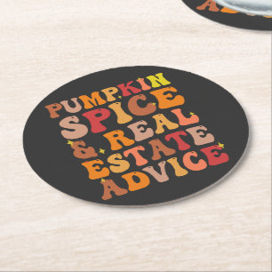 Pumpkin Spice & Real Estate Advice Funny Groovy  Round Paper Coaster