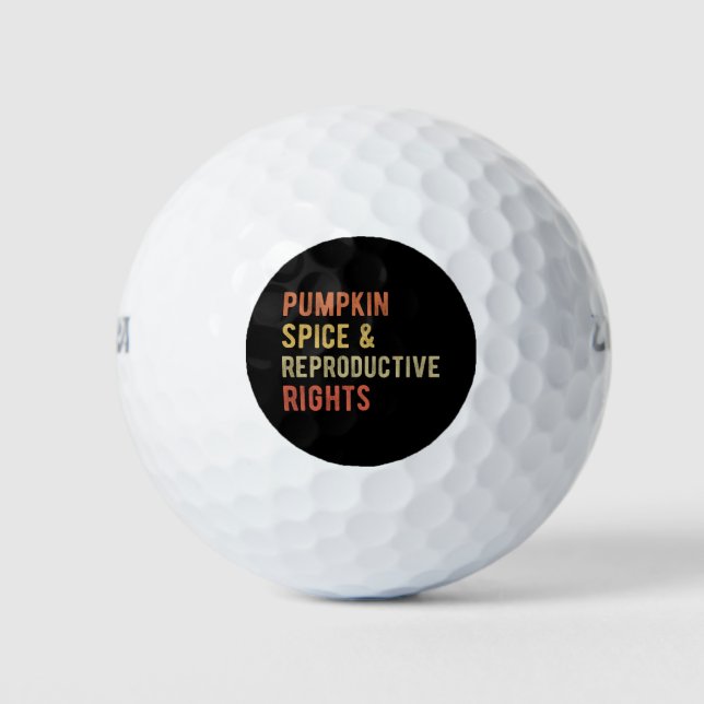 Pumpkin Spice & Reproductive Rights I Golf Balls (Front)