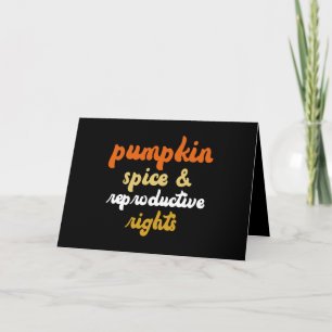 Pumpkin Spice Reproductive Rights Pro Choice Thank You Card