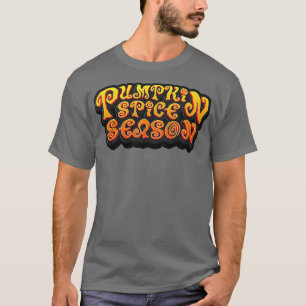 Pumpkin Spice Season Autumn T-Shirt
