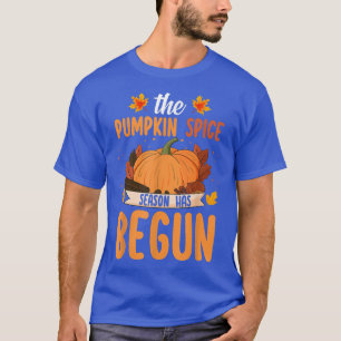 Pumpkin Spice Season Has Begun Cute Fall Autumn T-Shirt