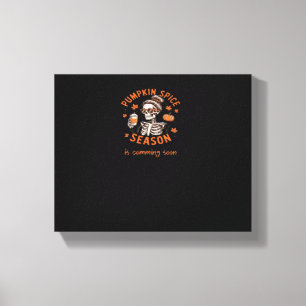 Pumpkin Spice Season is Comming Soon Halloween Fal Canvas Print