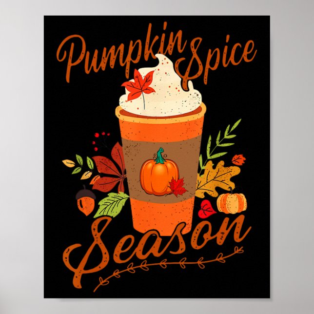 Pumpkin Spice Season Latte Fall Season Women Kids  Poster (Front)