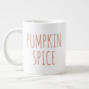 "Pumpkin Spice" Simple Modern Farmhouse Large Coffee Mug