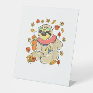 Pumpkin Spice Sloth Fall Leaves Thanksgiving Autum Pedestal Sign
