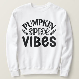 Pumpkin Spice Vibes with Fall leaves pumpkins Sweatshirt