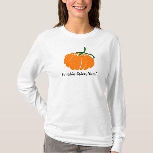 Pumpkin Spice, Yum! T-Shirt