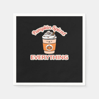 Pumpkin Spiced Everything Funny Napkin