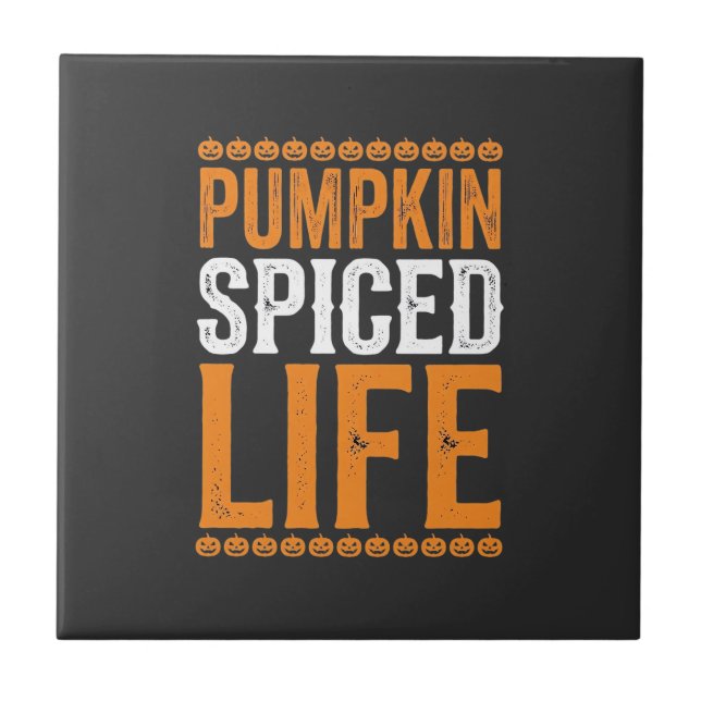 Pumpkin Spiced Life Halloween Typography Design_1 Tile (Front)