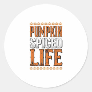 Pumpkin Spiced Life Vintage Halloween Typography D Classic Round Sticker