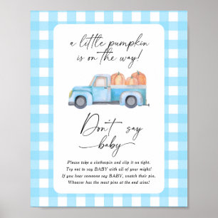 Pumpkin truck - Don't say baby Poster