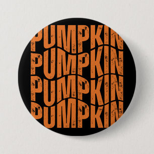 PUMPKIN TYPOGRAPHY GIFT 7.5 CM ROUND BADGE