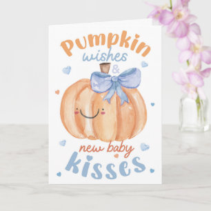 Pumpkin Wishes & New Baby Kisses Boys Blue Autumn Card