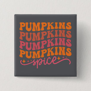 Pumpkins Pumpkins Pumpkins Pumpkins Spice 15 Cm Square Badge