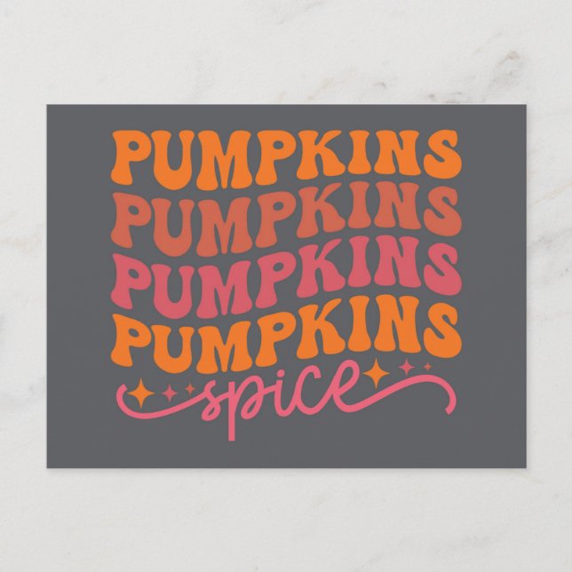 Pumpkins Pumpkins Pumpkins Pumpkins Spice Postcard (Front)