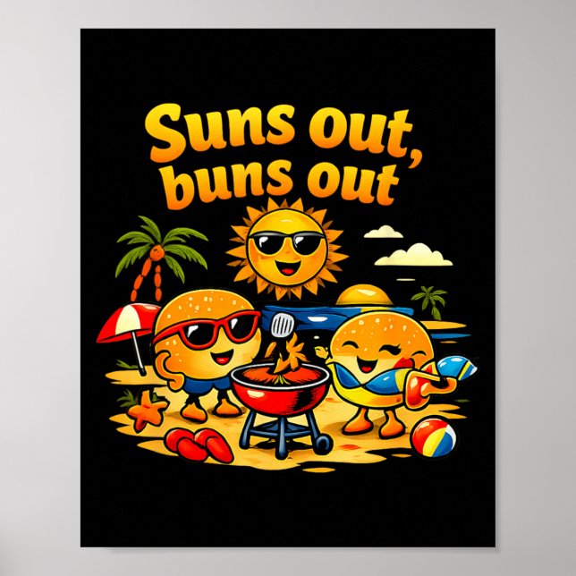 Pun Beach Bbq Graphic Suns Out Buns Out Poster (Front)