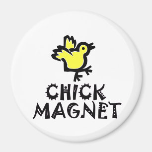 Pun - Chick Magnet with Baby Chick