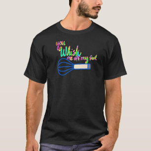 Pun Joke Humour Foodie Food 6 T-Shirt
