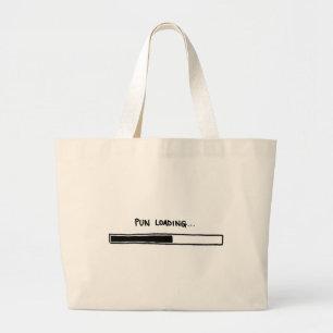Pun Loading Large Tote Bag