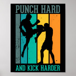 Punch Hard And Kick Harder For A Kickboxer Kickbox Poster
