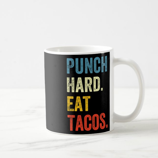 Punch Hard Eat Tacos Funny Workout Saying Boxer  Coffee Mug (Right)