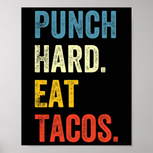 Punch Hard Eat Tacos Funny Workout Saying Boxer  Poster