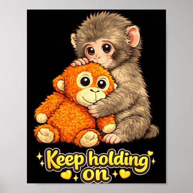 Punch monkey with teddy bear cuddling keep holding poster (Front)