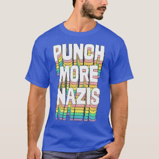 Punch More Nazis Original Typography Design T-Shirt