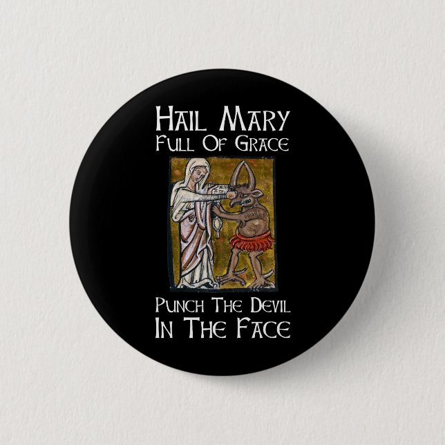 Punch the Devil in the Face! 6 Cm Round Badge (Front)