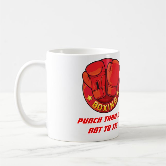 Punch Thru It!   Not To It! Coffee Mug (Left)