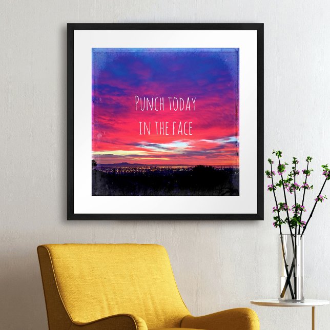 “Punch Today” Quote Hot Pink & Blue Sunrise Photo Poster (Creator Uploaded)