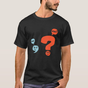 Punctuation Grammar Teacher Design  Wait What T-Shirt