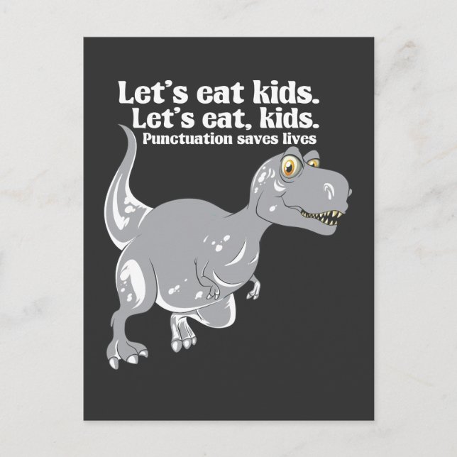 Punctuation Saves Lives Grammar Dino Dinosaurs Postcard (Front)