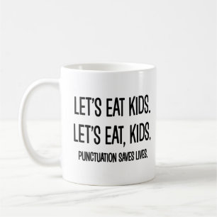 Punctuation Saves Lives Grammar Funny Coffee Mug