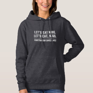 Punctuation Saves Lives Hoodie