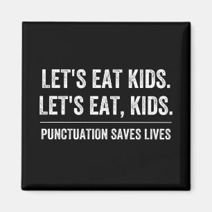 Punctuation Saves Lives Magnet