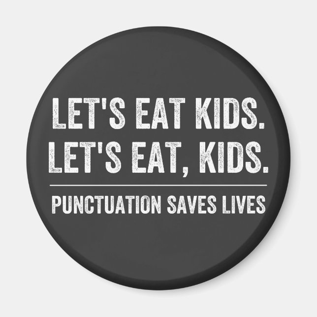 Punctuation Saves Lives Magnet (Front)