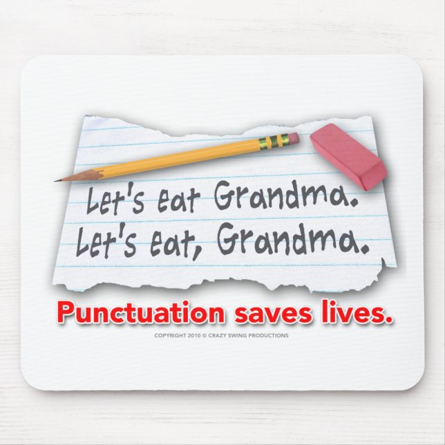 Punctuation Saves Lives Mouse Pad (Front)
