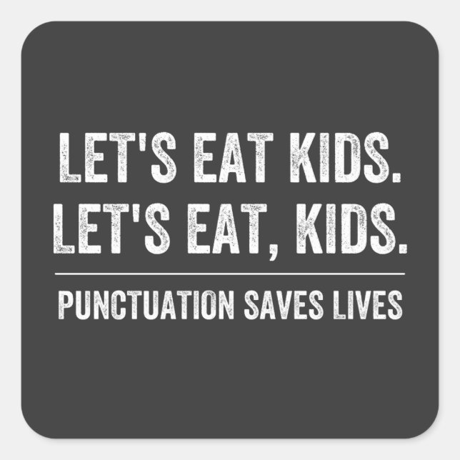 Punctuation Saves Lives Square Sticker (Front)