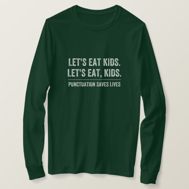 Punctuation Saves Lives T-Shirt (Design Front)