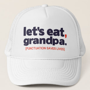 Punctuation saves lives trucker hat