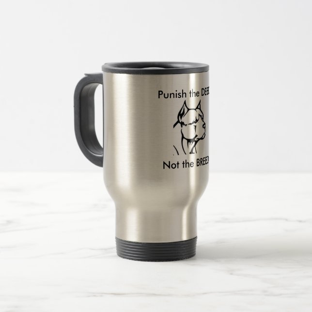 Punish the Deed , Not the Breed Mug (Front Left)