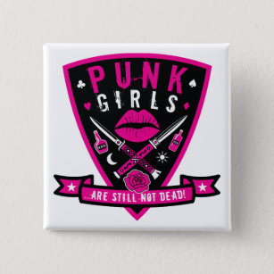 Punk Girls are still not dead! 15 Cm Square Badge