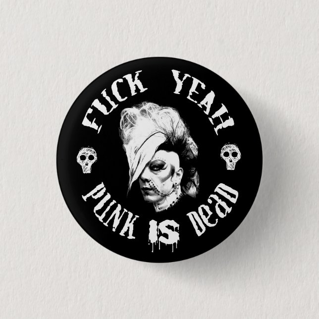 Punk IS dead 3 Cm Round Badge (Front)