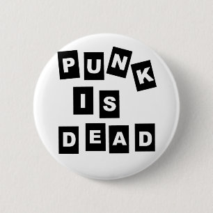 Punk is Dead 6 Cm Round Badge