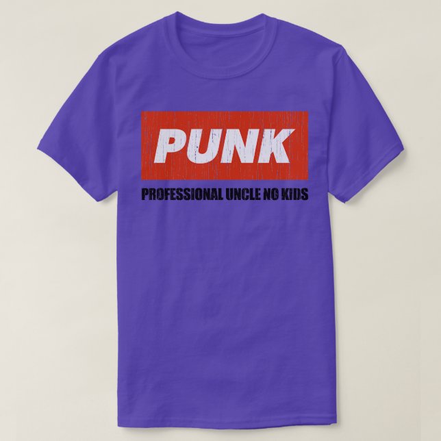 Punk Professional Uncle No Kids 4 T-Shirt (Design Front)
