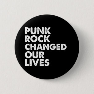 Punk Rock Changed Our Lives 6 Cm Round Badge