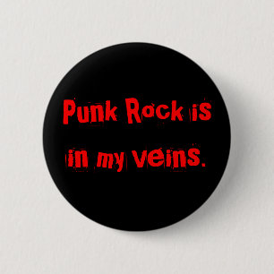 Punk Rock is in my veins. 6 Cm Round Badge