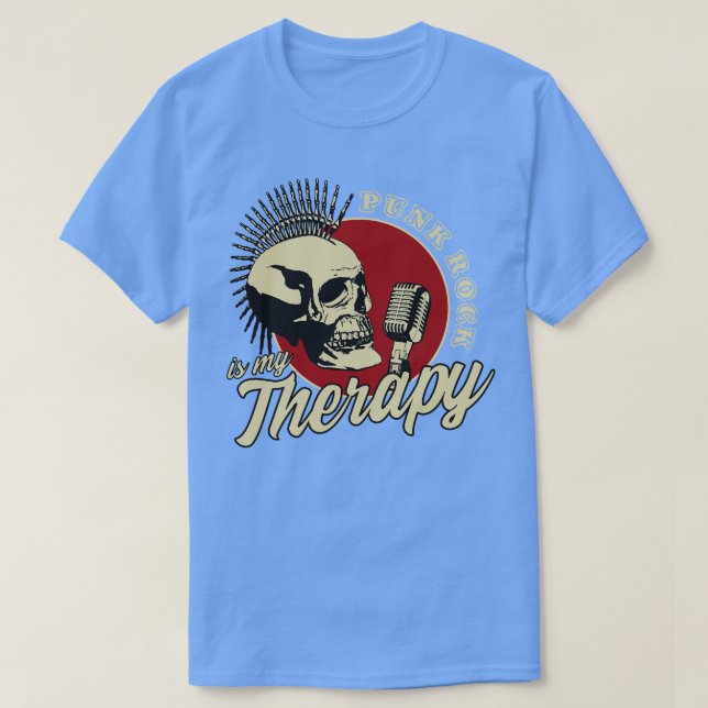 Punk Rock Is My Therapy T-Shirt (Design Front)